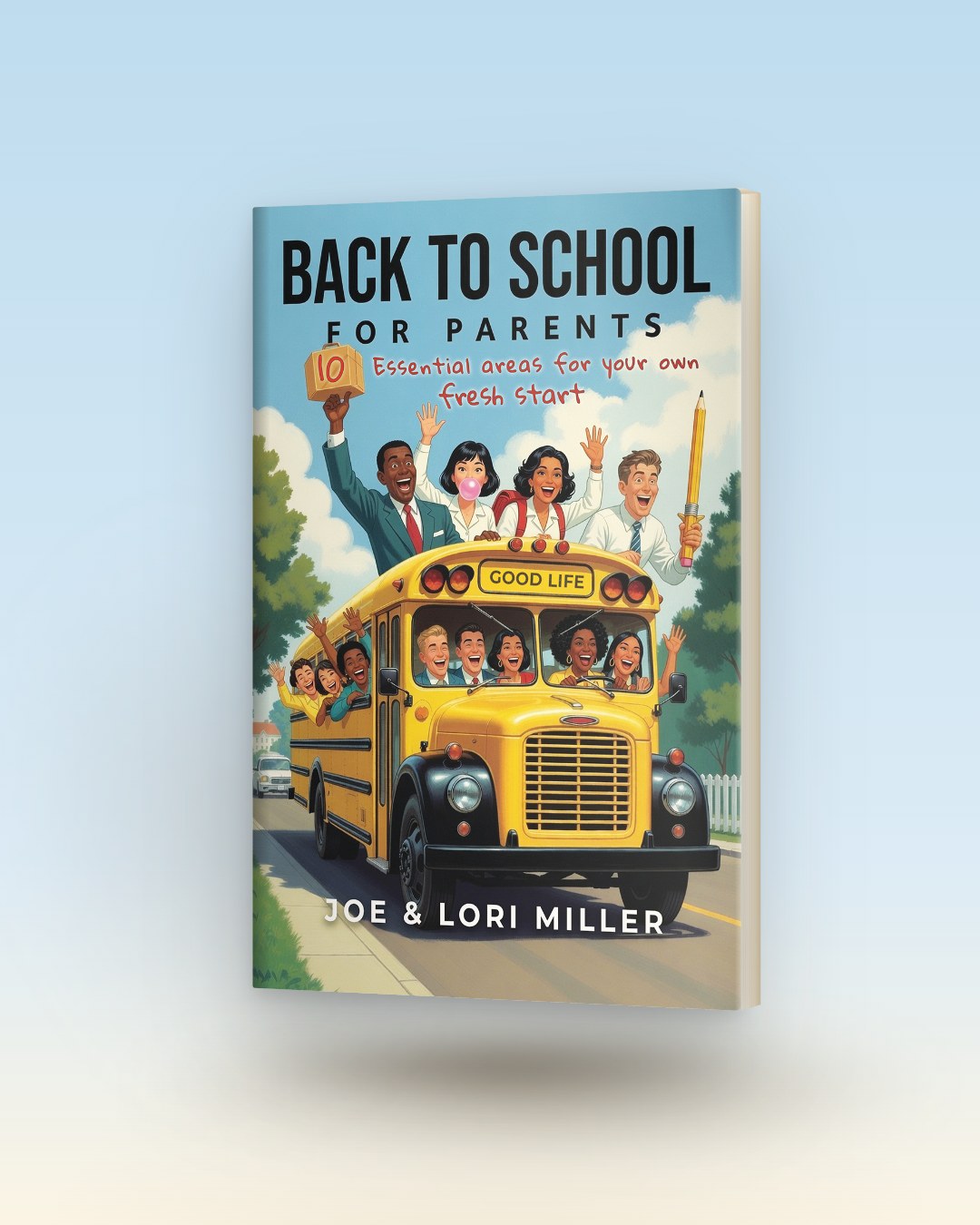 Back to School for Parents book cover by Joe and Lori Miller